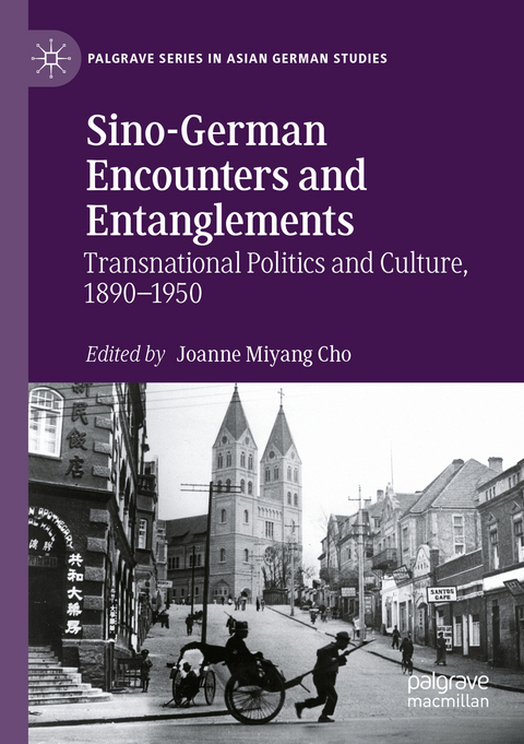 Sino-German Encounters and Entanglements - 
