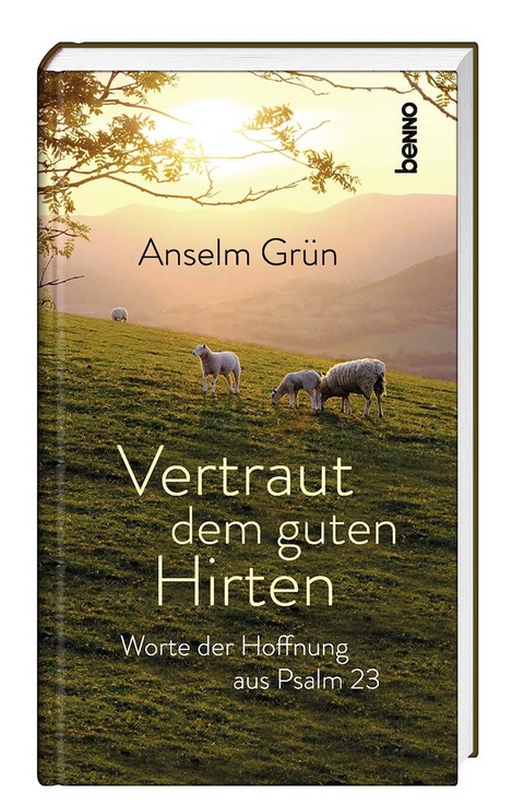 Vertraut dem guten Hirten - Anselm Grün OSB