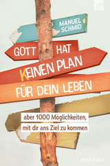 Gott hat keinen Plan für dein Leben - Manuel Schmid