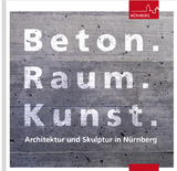 Beton. Raum. Kunst. - 