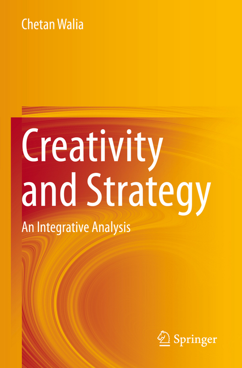 Creativity and Strategy - Chetan Walia