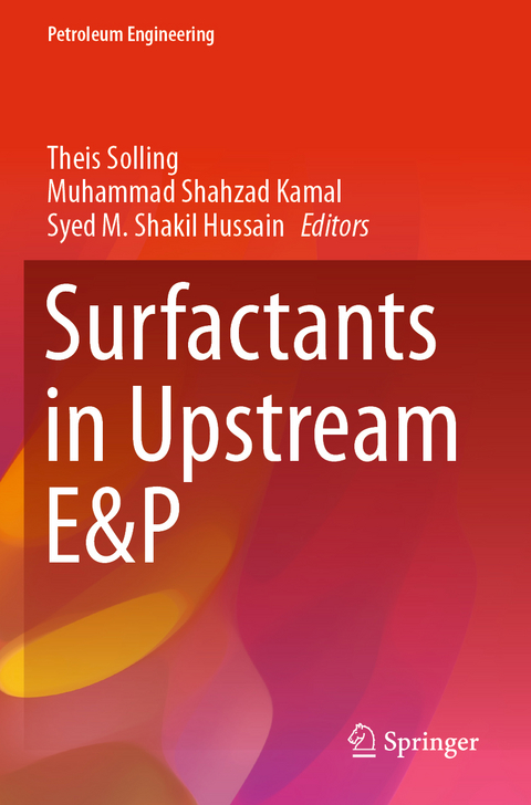 Surfactants in Upstream E&P - 