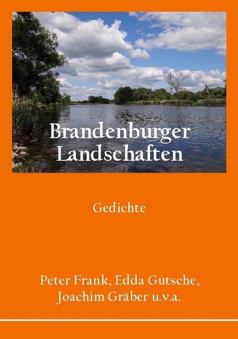 Brandenburger Landschaften - Peter Frank, Edda Gutsche, Joachim Gräber