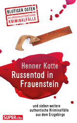 Russentod in Frauenstein. Blutiger Osten Band 68 - Henner Kotte