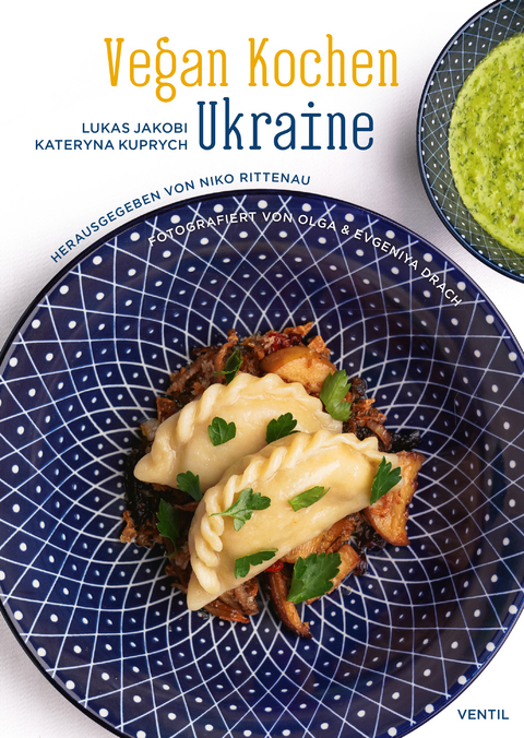 Vegan Kochen Ukraine - Lukas Jakobi, Kateryna Kuprych