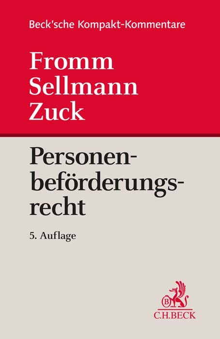 Personenbeförderungsrecht - Klaus-Albrecht Sellmann, Holger Zuck, Karlheinz Meyer, Günter Fromm, Michael Fey