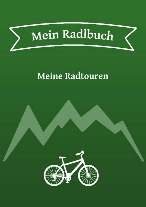 Das Radlbuch - Philipp und Angela Münzer