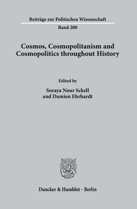 Cosmos, Cosmopolitanism and Cosmopolitics throughout History. - 