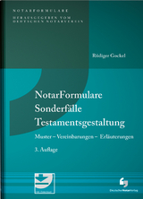 NotarFormulare Sonderfälle Testamentsgestaltung - Gockel, Rüdiger