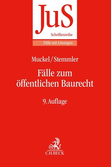 Fälle zum öffentlichen Baurecht - Manfred Gubelt, Stefan Muckel, Thomas Stemmler