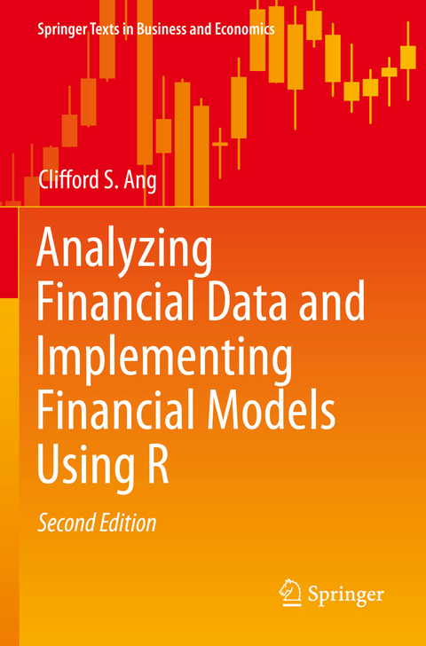 Analyzing Financial Data and Implementing Financial Models Using R - Clifford S. Ang