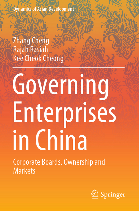 Governing Enterprises in China - Zhang Cheng, Rajah Rasiah, Kee Cheok Cheong