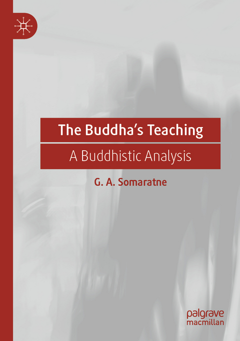 The Buddha’s Teaching - G. A. Somaratne