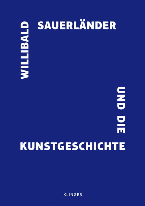 Willibald Sauerländer und die Kunstgeschichte - 