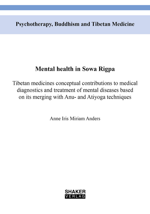 Mental health in Sowa Rigpa - Anne Iris Miriam Anders