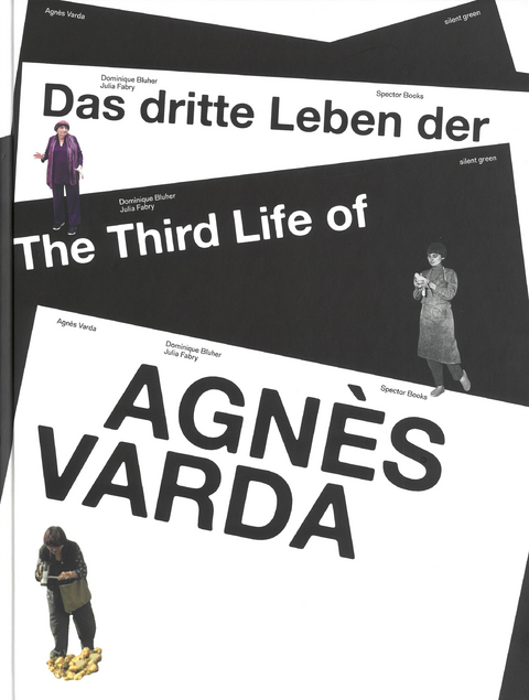 Das dritte Leben der Agnès Varda / The Third Life of Agnès Varda - Dominique Bluher, Bettina Ellerkamp, Julia Fabry, Philippe Piguet, Agnès Varda