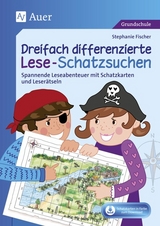 Dreifach differenzierte Lese-Schatzsuchen - Stephanie Fischer