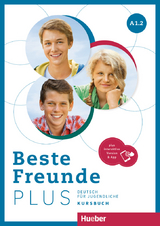 Beste Freunde PLUS A1.2 - Manuela Georgiakaki, Elisabeth Graf-Riemann, Christiane Seuthe