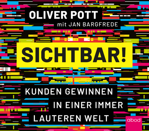 Sichtbar! - Oliver Pott, Jan Bargfrede