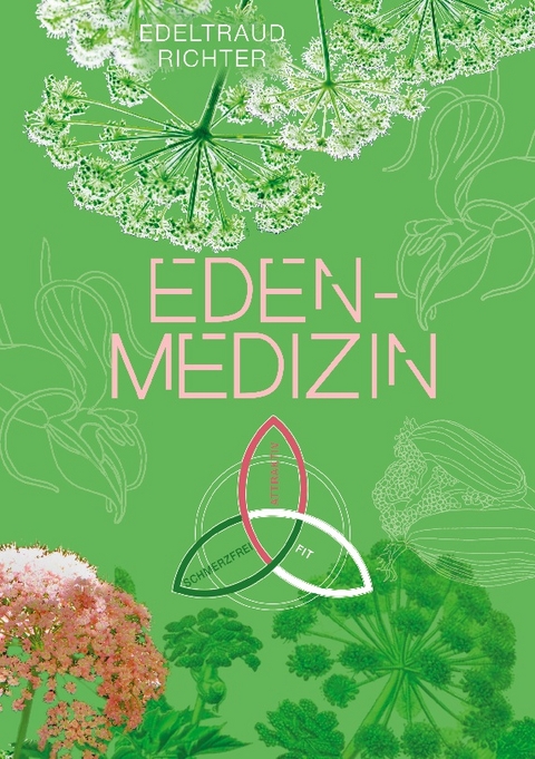 Eden-Medizin - Edeltraud Richter