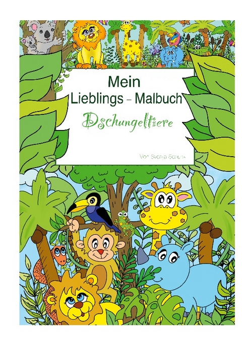 Mein Lieblingsmalbuch - Svenja Schunk