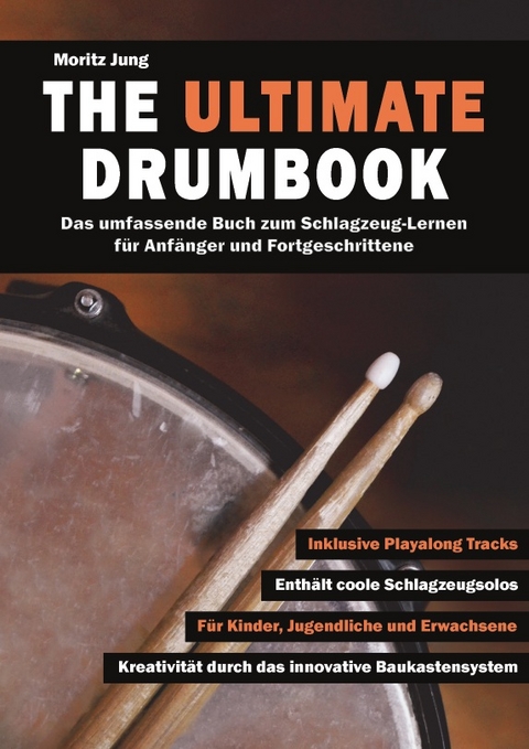 The Ultimate Drumbook - Moritz Jung
