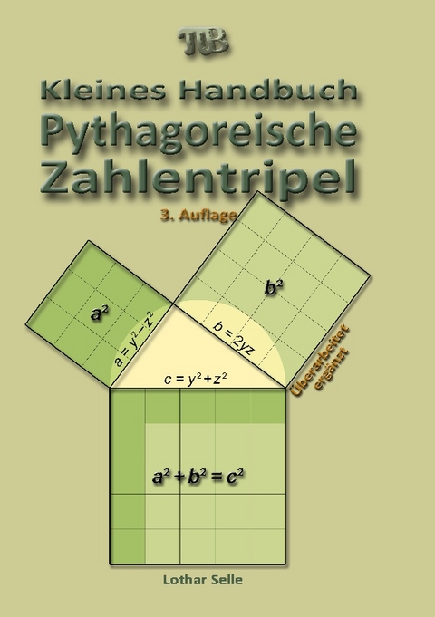 Pythagoreische Zahlentripel - Lothar Selle