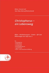 Christophorus - ein Lebensweg - Meinulf Blechschmidt