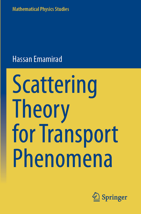 Scattering Theory for Transport Phenomena - Hassan Emamirad