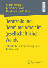 Berufsbildung, Beruf und Arbeit im gesellschaftlichen Wandel - 