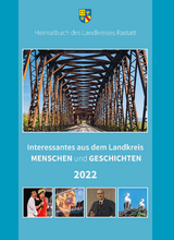 Interessantes aus dem Landkreis – Menschen und Geschichten 2022 - 