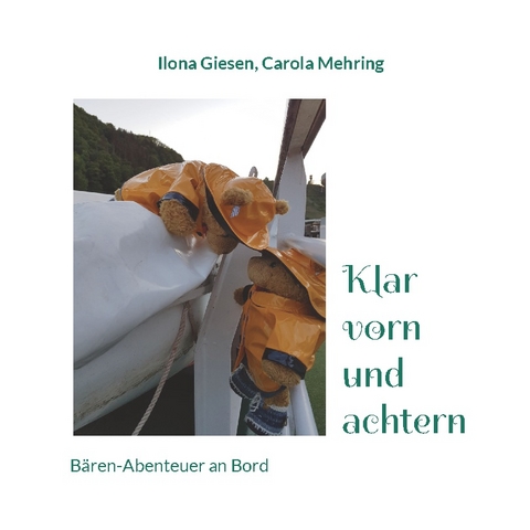 Klar vorn und achtern - Ilona Giesen, Carola Mehring