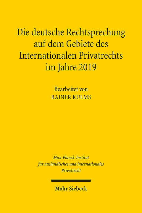 Die deutsche Rechtsprechung auf dem Gebiete des Internationalen Privatrechts im Jahre 2019