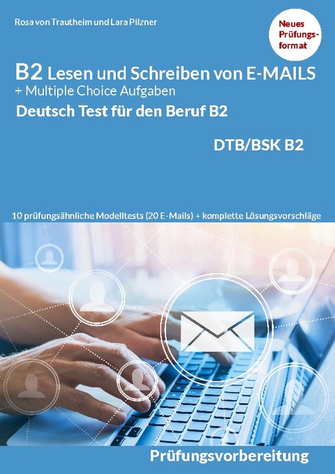 Lesen und Schreiben von E-MAILS und Multiple Choice Aufgaben - Rosa von Trautheim