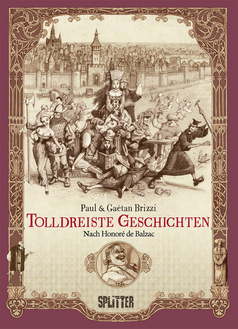 Tolldreiste Geschichten (Graphic Novel) - Honoré Balzac, Paul Brizzi, Gaëtan Brizzi