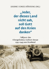 "Jeder, der dieses Land nicht sah, soll Gott auf den Knien danken" - Herbert Henze