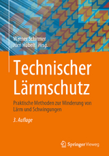 Technischer Lärmschutz - Schirmer, Werner; Hübelt, Jörn
