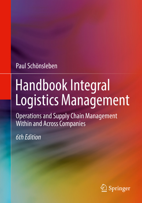 Handbook Integral Logistics Management - Paul Schönsleben