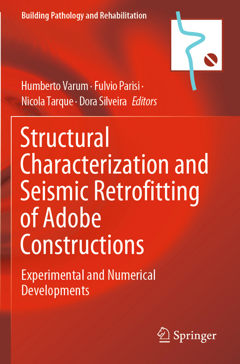Structural Characterization and Seismic Retrofitting of Adobe Constructions - 