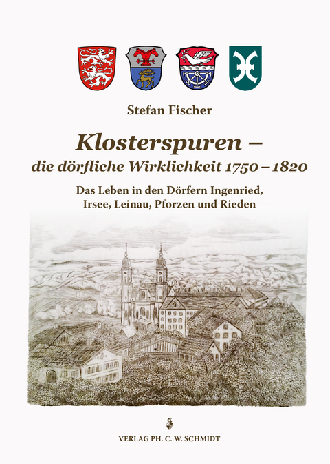 Klosterspuren - die dörfliche Wirklichkeit 1750-1820 - Stefan Fischer