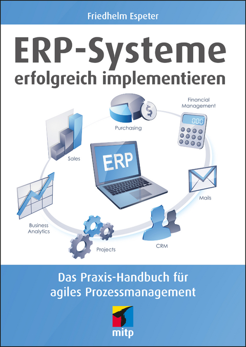 ERP-Systeme erfolgreich implementieren - Friedhelm Espeter