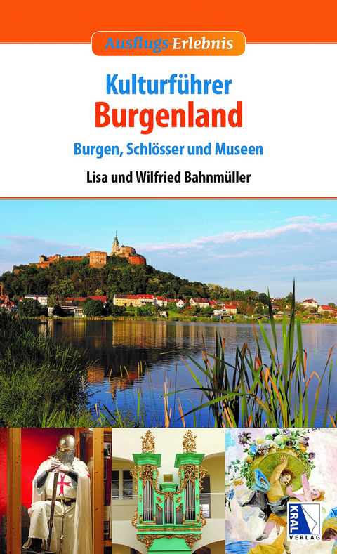 Kulturführer Burgenland - Wilfried Bahnmüller, Lisa Bahnmüller