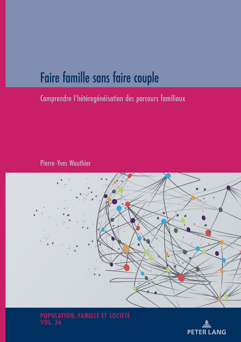 Faire famille sans faire couple - Pierre-Yves Wauthier