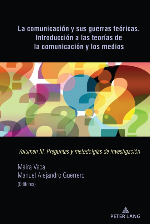 La comunicaci�n y sus guerras te�ricas. Introducci�n a las teor�as de la comunicaci�n y los medios - 