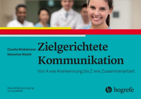 Zielgerichtete Kommunikation - Claudia Winkelmann, Andrea Helmer-Denzel