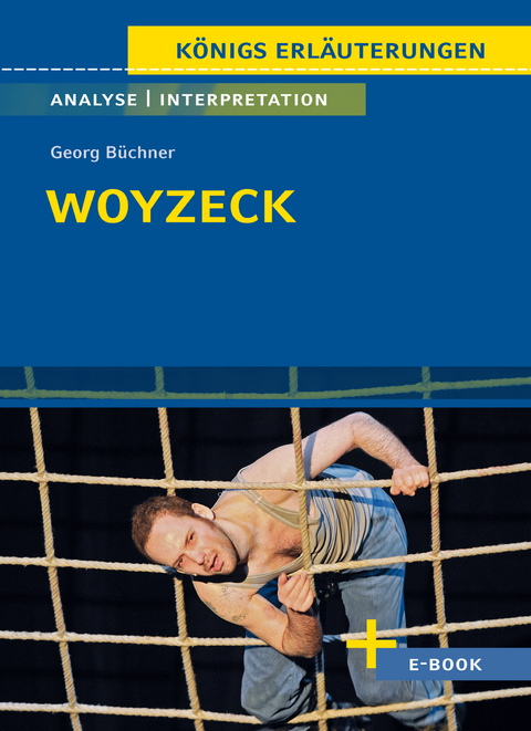 Woyzeck von Georg Büchner - Textanalyse und Interpretation - Georg Büchner
