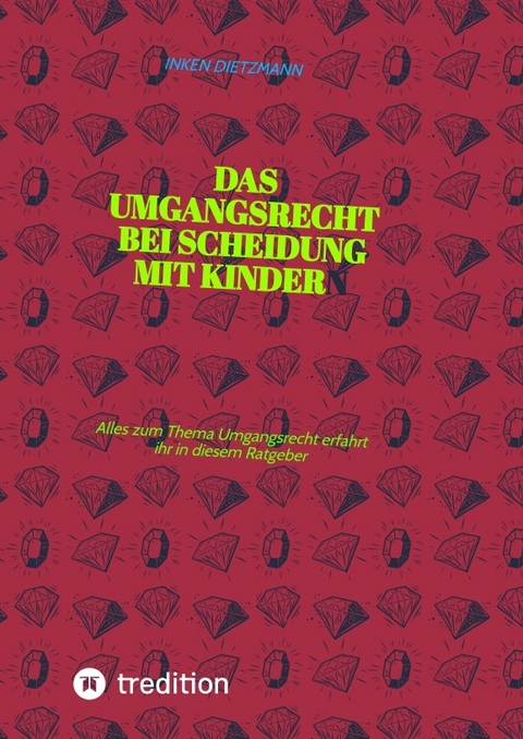 Das Umgangsrecht bei Scheidung mit Kindern - inken dietzmann