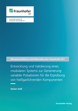 Entwicklung und Validierung eines modularen Systems zur Generierung variabler Pulsationen für die Erprobung von heißgasführenden Komponenten - Stefan Heß