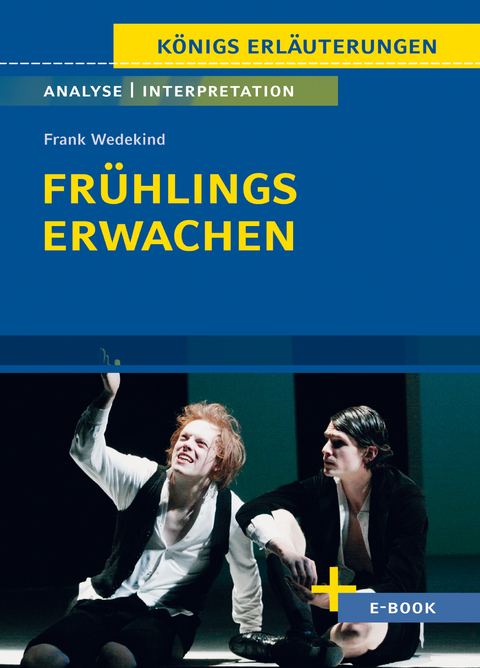 Frühlings Erwachen von Frank Wedekind - Textanalyse und Interpretation - Frank Wedekind