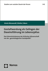 Gestaltwerdung als Gelingen der Daseinsführung im Lebenszyklus - Frank Schulz-Nieswandt, Ursula Köstler, Kristina Mann